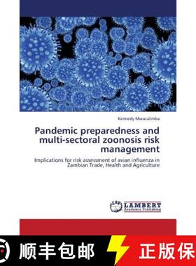 预订 Pandemic Preparedness and Multi-Sectoral Zoonosis Risk Management [9783659346095]