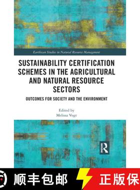 【3-4周达】Sustainability Certification Schemes in the Agricultural and Natural Resource Sectors: Out... [9780367729646]
