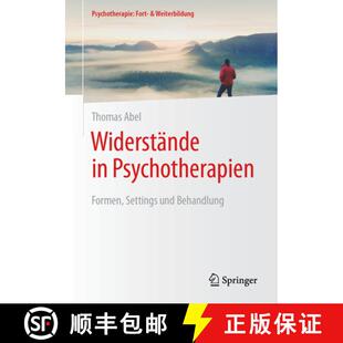 【3-4周达】Widerstände in Psychotherapien: Formen, Settings und Behandlung [9783662705261]