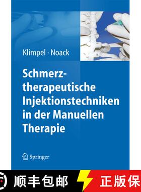 【3-4周达】Schmerztherapeutische Injektionstechniken in der Manuellen Therapie [9783662445396]