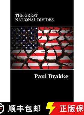 预订 The Great National Divides: Why the United States Is So Divided and How It Can Be Put Back Toget... [9781947466067]