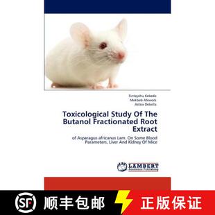 预订 Toxicological Study of the Butanol Fractionated Root Extract [9783847325055]