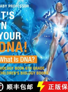 【3-4周达】It's In Your DNA! What Is DNA? - Biology Book 6th Grade | Children's Biology Books [9781541938908]