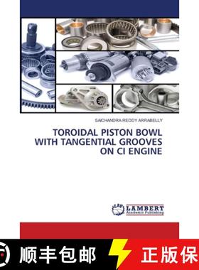 预订 Toroidal Piston Bowl with Tangential Grooves on CI Engine [9783659945946]