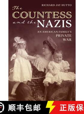 【3-4周达】The Countess and the Nazis : An American Family's Private War [9781493086566]
