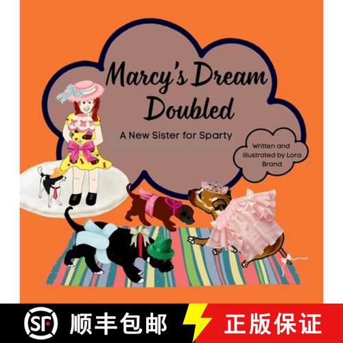 【3-4周达】Marcy's Dream Doubled: A New Sister for Sparty [9781764376136]