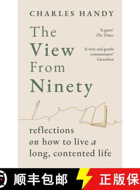 【3-4周达】The View from Ninety : Reflections on How to Live a Long, Contented Life [9781529154801]