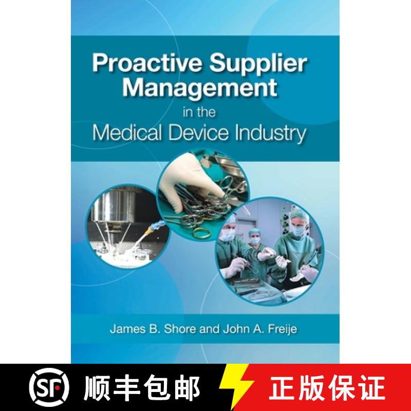 【3-4周达】Proactive Supplier Management in the Medical Device Industry [9780873899314]
