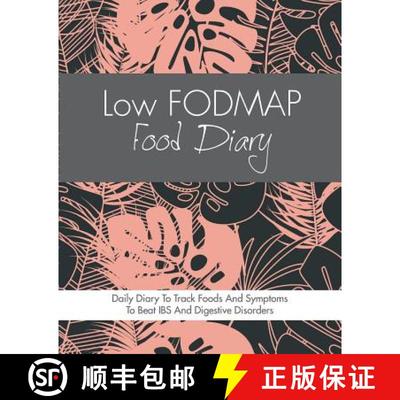 【3-4周达】Low FODMAP Food Diary: Diet Diary To Track Foods And Symptoms To Beat IBS, Crohns Disease,... [9781911492771]