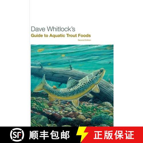 【3-4周达】Dave Whitlock's Guide to Aquatic Trout Foods, Second Edition (2nd Edition) [9781599210667]