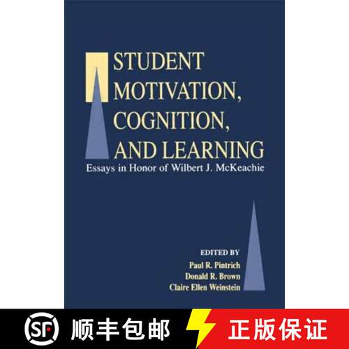【3-4周达】精装 Student Motivation, Cognition, and Learning: Essays in Honor of Wilbert J. Mckeachie [9780805813760]