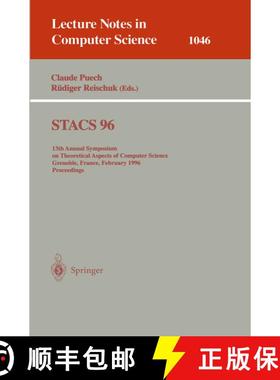 【3-4周达】STACS '96: 13th Annual Symposium on Theoretical Aspects of Computer Science, Grenoble, Fra... [9783540609223]