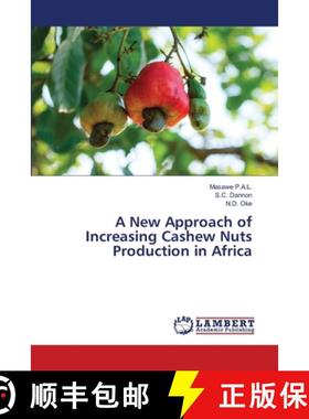 【3-4周达】A New Approach of Increasing Cashew Nuts Production in Africa [9786207639892]