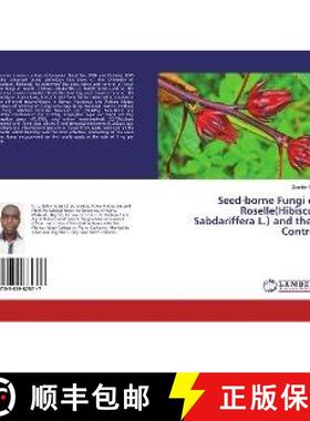 预订 Seed-borne Fungi of Roselle(Hibiscus Sabdariffera L.) and their Control [9783659875717]