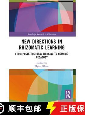 【3-4周达】New Directions in Rhizomatic Learning: From Poststructural Thinking to Nomadic Pedagogy [9781032453095]