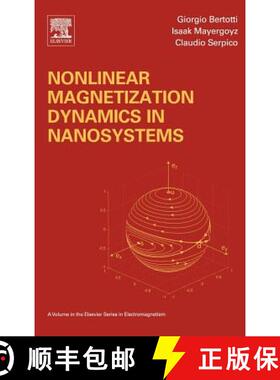 【3-4周达】精装 Nonlinear Magnetization Dynamics in Nanosystems [9780080443164]