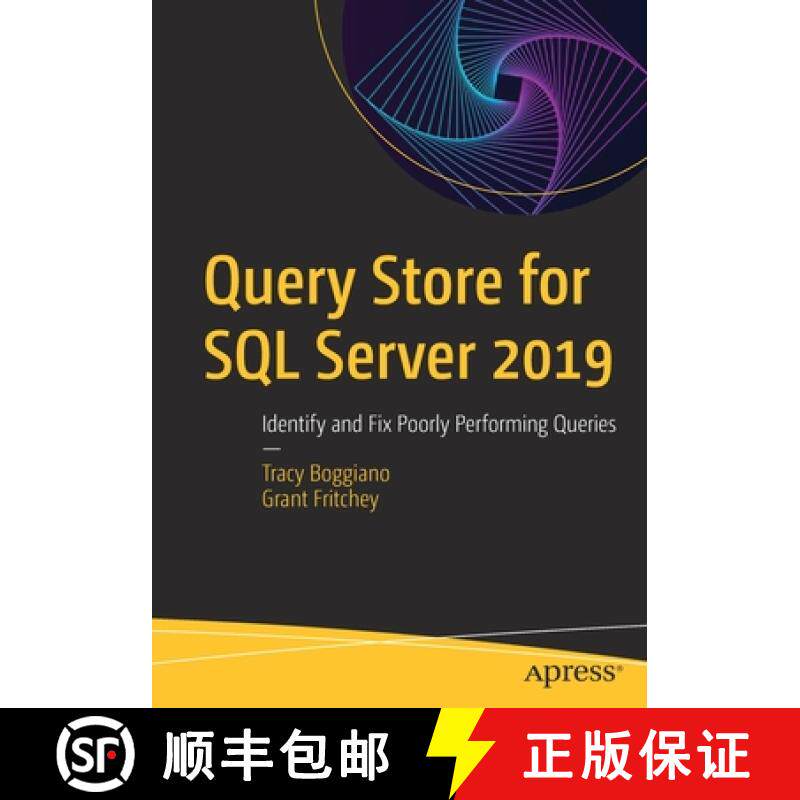 预订 Query Store for SQL Server 2019 : Identify and Fix Poorly Performing Queries [9781484250037]