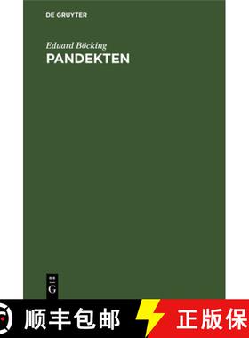 【3-4周达】精装 Pandekten: Grundriss Eines Lehrbuches Des Gemeinen Auf Das Roemische Recht Gegrundete... [9783112409879]