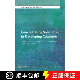 预订 Concentrating Solar Power in Developing Countries: Regulatory and Financial Incentives for Scali... [9780821396070]