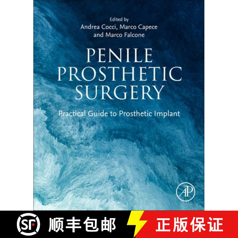 【3-4周达】Penile Prosthetic Surgery: Practical Guide to Prosthetic Implant [9780443152436]