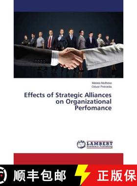 预订 Effects of Strategic Alliances on Organizational Perfomance [9783659667909]