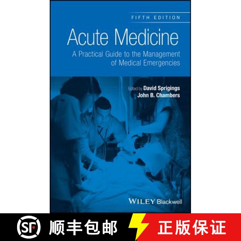 【2-3周达】Acute Medicine - A Practical Guide To The Management Of Medical Emergencies, 5E [Wiley医学] [9781118644287]