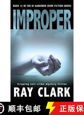 预订 IMPROPER: Gripping noir crime mystery fiction [9781804622643]