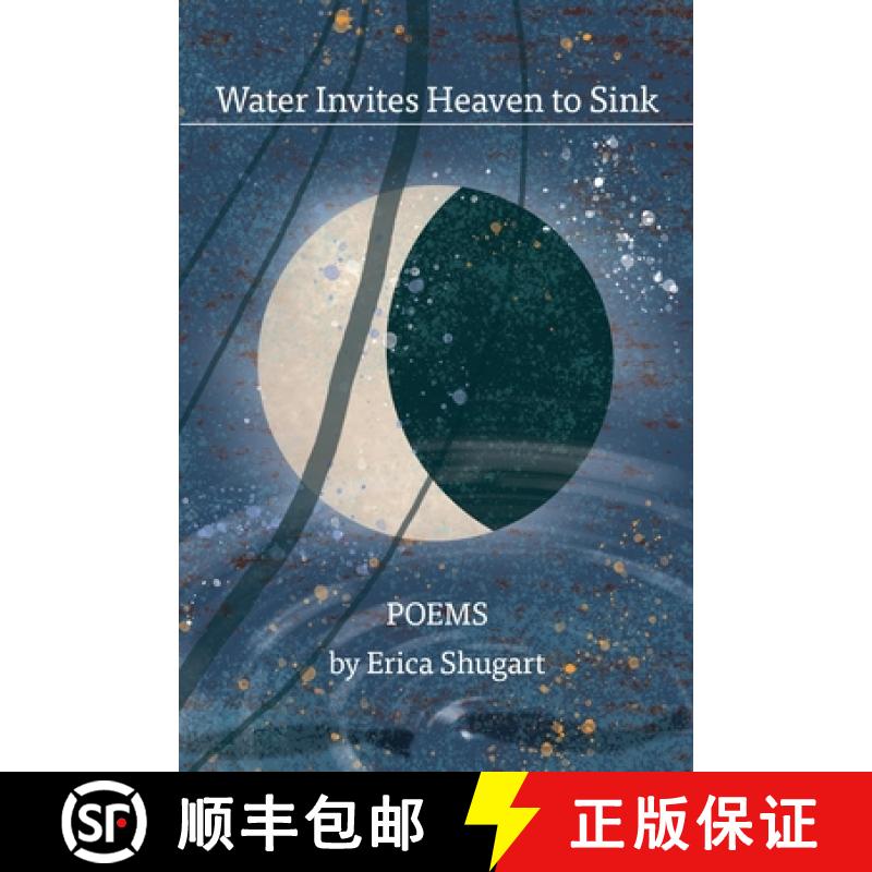 【3-4周达】Water Invites Heaven To Sink [9780578927367]