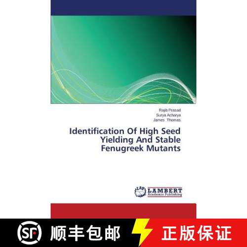 预订 Identification Of High Seed Yielding And Stable Fenugreek Mutants [9783659478857]