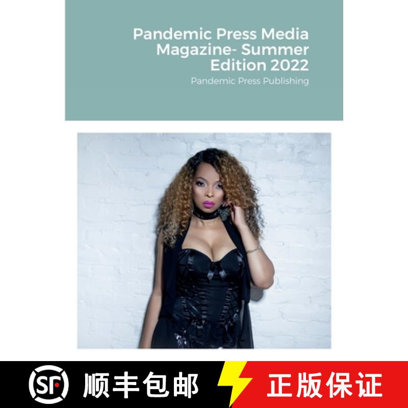 【2-3周达】Pandemic Press Media Magazine- Summer Edition 2022: Pandemic Press Publishing [9781735492469]