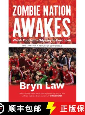 【3-4周达】Zombie Nation Awakes - Welsh Football's Odyssey to Euro 2016 : The Diary of a Reporter Sup... [9781902719467]