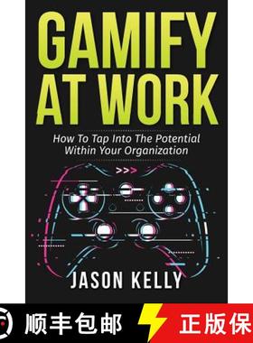 【3-4周达】Gamify at Work: How to Tap Into the Potential Within Your Organization [9780228800989]