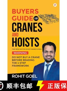 【3-4周达】Buyers Guide For Cranes And Hoists: Do Not Buy A Crane Before Reading The 4 Step Framework [9789355546906]