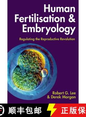 【3-4周达】Human Fertilisation and Embryology: Regulating the Reproductive Revolution [9781841741192]