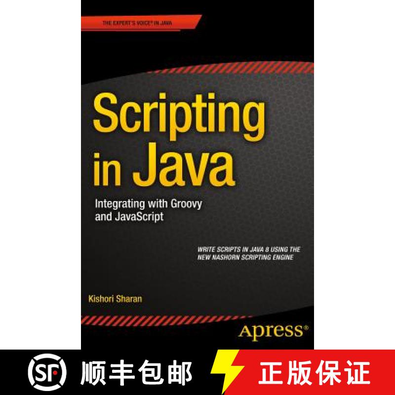 【3-4周达】Scripting in Java : Integrating with Groovy and JavaScript [9781484207147]