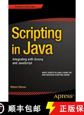 【3-4周达】Scripting in Java : Integrating with Groovy and JavaScript [9781484207147]