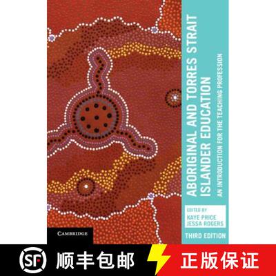 【3-4周达】精装 Aboriginal and Torres Strait Islander Education : An Introduction for the Teaching Pr... [9781108552912]