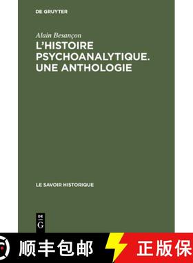 预订 L'Histoire Psychoanalytique. Une Anthologie : Recueil de Textes Pr sent s Et Comment s [9789027973269]