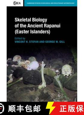 【3-4周达】Skeletal Biology of the Ancient Rapanui (Easter Islanders): - Skeletal Biology of the Anci... [9781107023666]