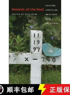 【3-4周达】Demands of the Dead: Executions, Storytelling, and Activism in the United States [9781609380885]