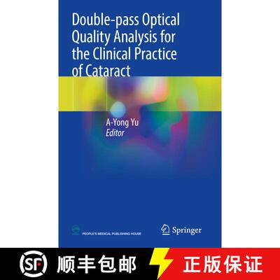 【3-4周达】Double-pass Optical Quality Analysis for the Clinical Practice of Cataract [9789811604379]