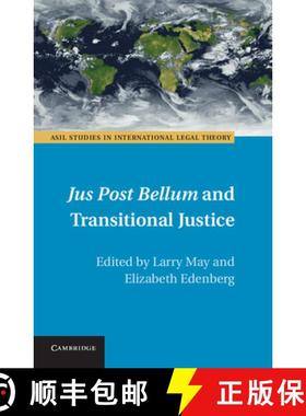 【3-4周达】Jus Post Bellum and Transitional Justice: - Jus Post Bellum and Transitional Justice [9781107040175]