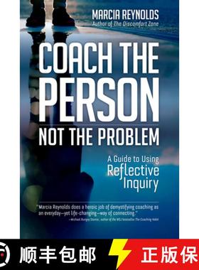 【3-4周达】Coach's Guide to Reflective Inquiry: Seven Essential Practices for Breakthrough Coaching [9781523087839]