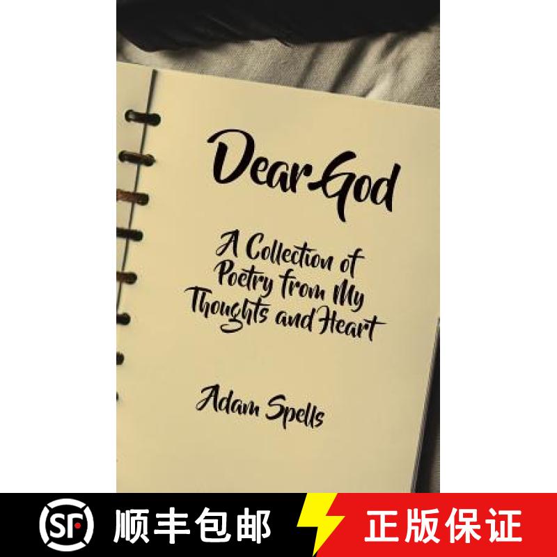 【2-3周达】Dear God: A Collection of Poetry from My Thoughts and Heart [9781460010006]