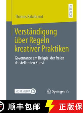 【3-4周达】Verständigung über Regeln kreativer Praktiken : Governance am Beispiel der freien darste... [9783658401412]