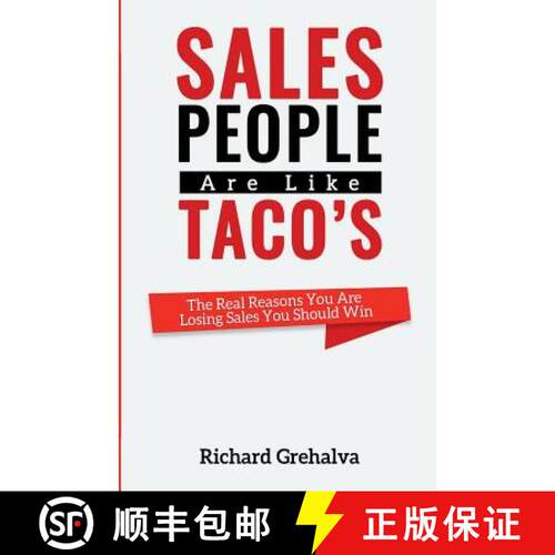 【3-4周达】Salespeople Are Like Tacos: The Real Reasons You Are Losing Sales You Should Win [9780976381853]