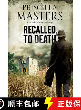 【3-4周达】Recalled to Death: A Martha Gunn Police Procedural [9780727885272]