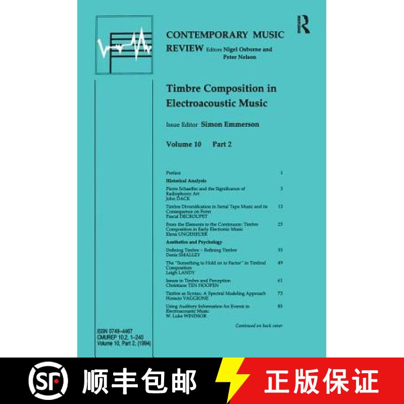【3-4周达】Timbre Composition in Electroacoustic Music: Papers from the Third Science and Music Confe... [9783718655724]