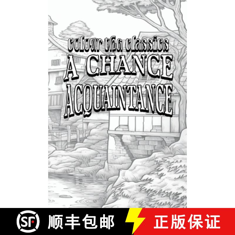【2-3周达】EXCLUSIVE COLORING BOOK Edition of William Dean Howells' A Chance Acquaintance [9798869313966]