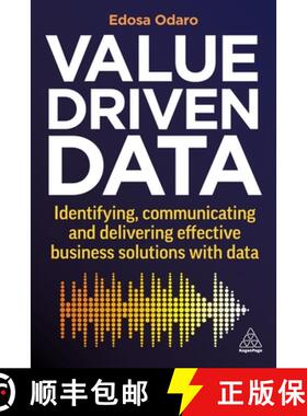 【3-4周达】Value–Driven Data – Identifying, Communicating and Delivering Effective Business Solutio... [9781398608641]